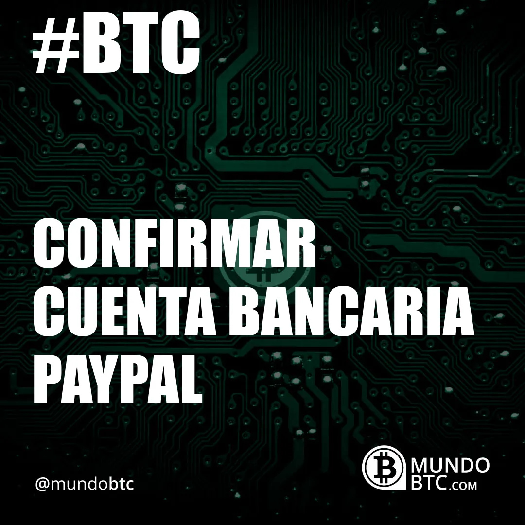 Confirmar Cuenta Bancaria Paypal