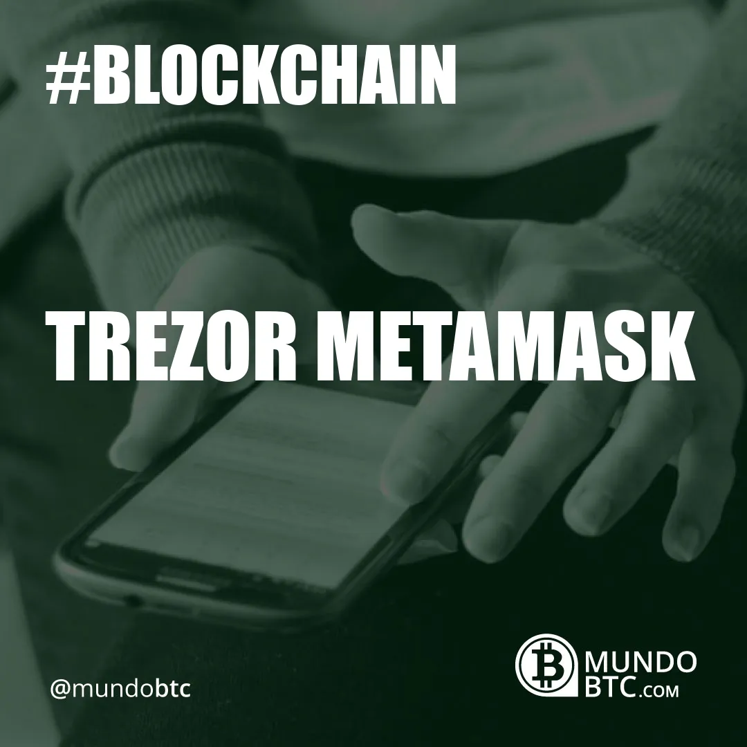 Trezor Metamask