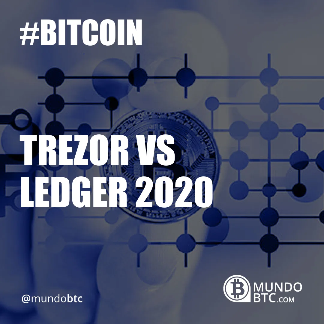 Trezor vs Ledger 2020